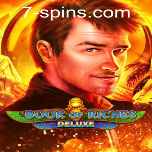 Exploring the Thrilling World of Book of Riches Deluxe with 7Spins